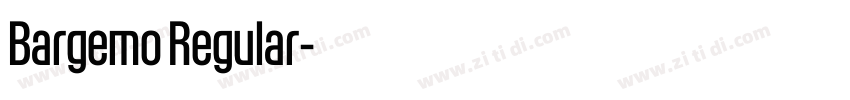 Bargemo Regular字体转换 Bargemo Regular字体转换